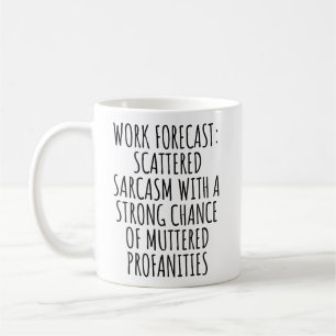 Tasse de travail amusante Cadeau de collègue sarca