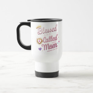 Tasse de voyage « Bénie d'être appelée maman »