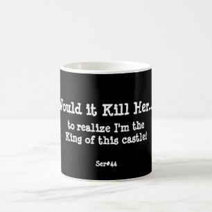 Tasse de WIKHer Ser#44 je suis le roi
