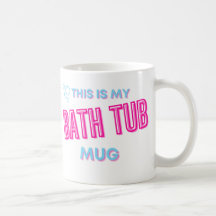 Tasse der Badewanne / Das ist meine Badewanne, Tas