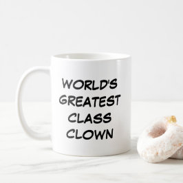 Tasse "Der Clown der größten Klasse der Welt"