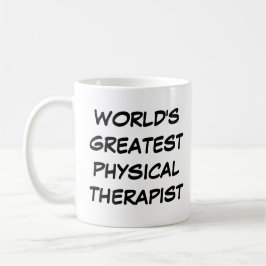 Tasse "Der größte Physiotherapeut der Welt"