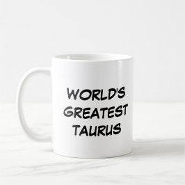 Tasse "Der größte Taurus der Welt"
