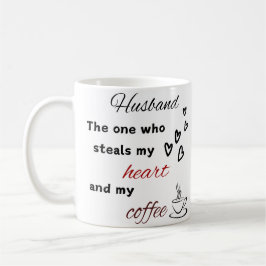 Tasse des Husband-Kaffees - der, der mir das Herz 