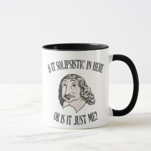 Tasse Descartes Solipsistic