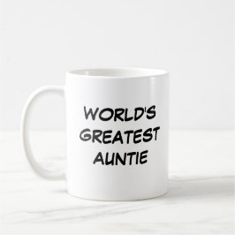 Tasse "Die größten Tanten der Welt"