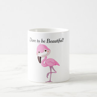 Tasse, die Sie wagt, schön zu sein - Flamingo-Art Kaffeetasse
