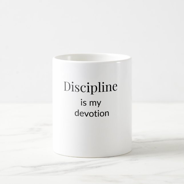 Tasse Discipline est ma Dévotion (Centre)
