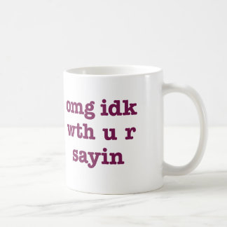 Tasse d'OMG IDK