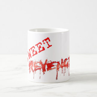 Tasse douce de vengeance