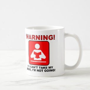 Tasse drôle d'avertissement pour amoureux de livre