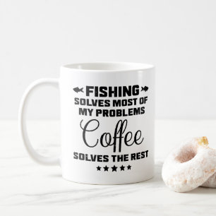 Tasse drôle de café "La pêche résout mes problèmes