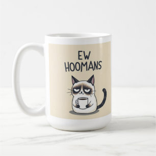 Tasse drôle de chat « Ew Hoomans »