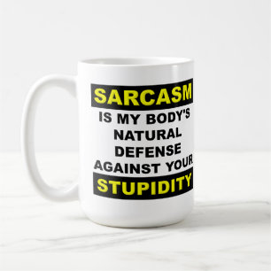 Tasse drôle de défense de stupidité de sarcasme