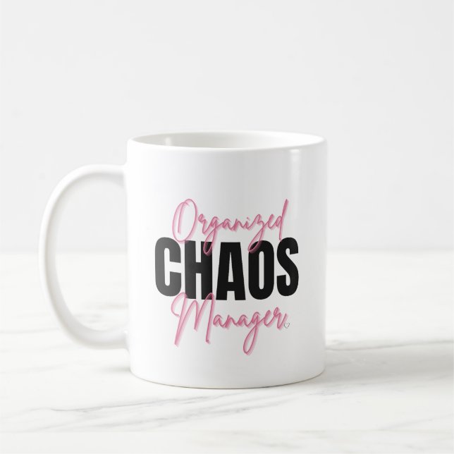 Tasse drôle de gestionnaire de chaos organisé  (Gauche)