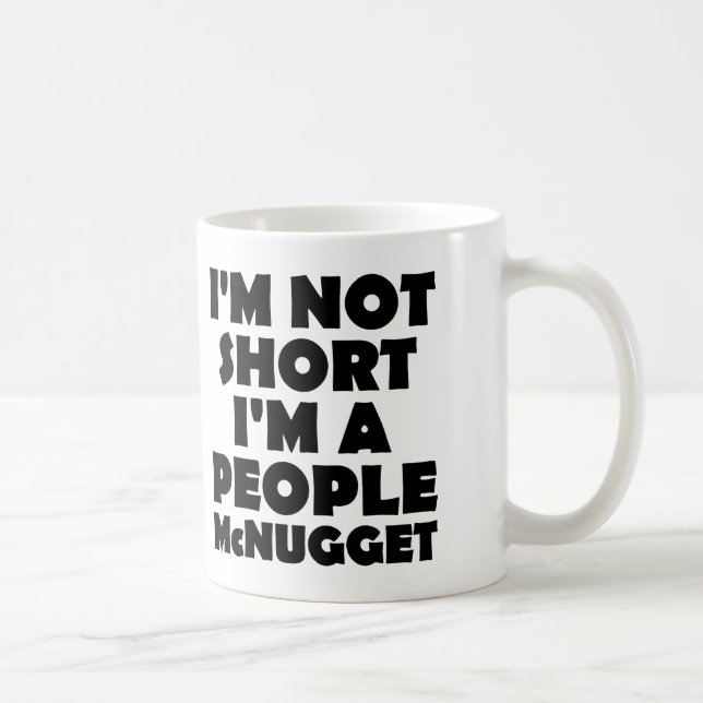 Tasse drôle de Short People Nugget ou Mug de voyag (Droite)
