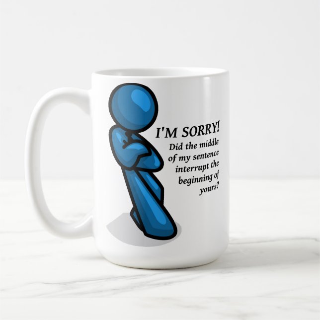 Tasse drôle d'interruption (Gauche)