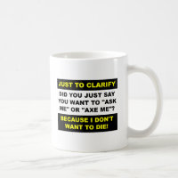 Tasse Drôle Hache Moi