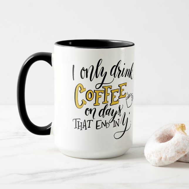 Tasse drôle - jours qui finissent dans Y (Avec donut)