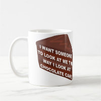 Tasse Drôle M'amener Comme Gâteau Au Chocolat