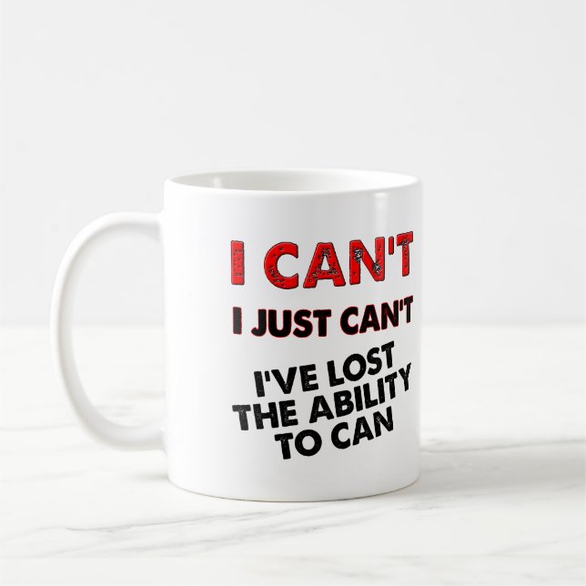 Tasse drôle "Perdu la capacité de mettre en conser (Gauche)