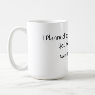Tasse Drôle Planifiée Productive