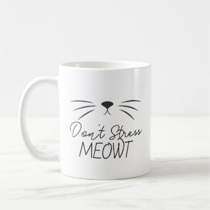 Tasse drôle pour amateur de chats « Ne stresse pas