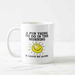 Tasse drôle pour le matin seul