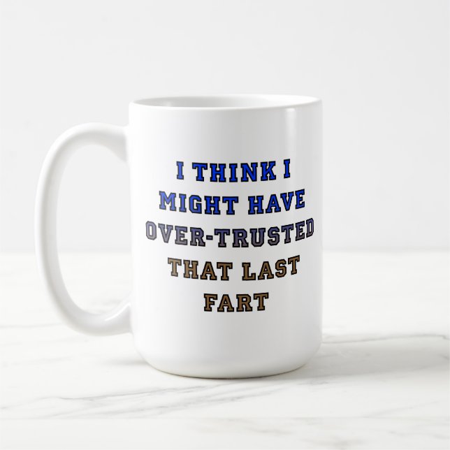 Tasse drôle Sur-Faite confiance de pet (Gauche)