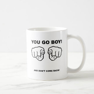 Tasse Drôle You Go Boy