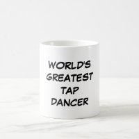 Tasse du plus grand "danseur de claquettes du