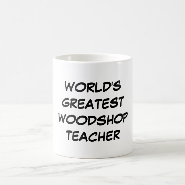 Tasse du plus grand "professeur de Woodshop du (Centre)