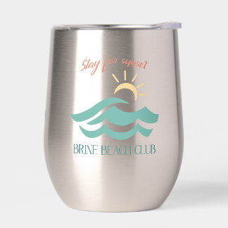 Tasse en acier inoxydable Stay for Sunset Brine Be