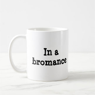 Tasse en céramique "dans Bromance"