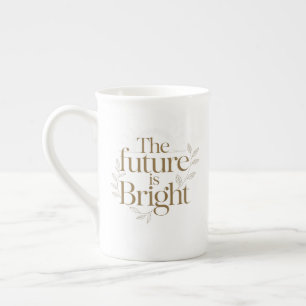 Tasse En Porcelaine Citation personnalisée Le futur est brillant