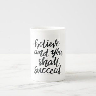 Tasse En Porcelaine Citations inspirées : Croyez et vous réussira