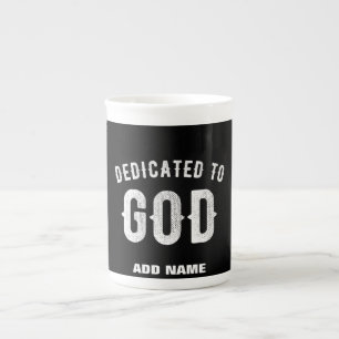 TASSE EN PORCELAINE DÉDIÉ À DIEU PERSONNALISABLE COOL TEXTE BLANC