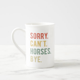 Tasse En Porcelaine Désolé, pas d'adieu aux chevaux II