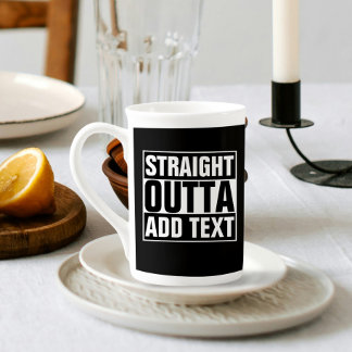 Tasse En Porcelaine DROIT OUTTA - ajoutez votre texte ici/créez votre 