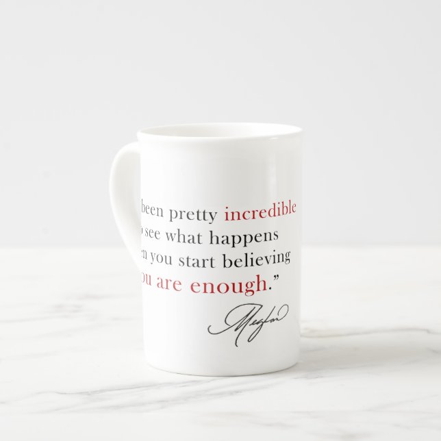 Tasse En Porcelaine Duchesse Meghan Markle Vous Êtes Assez Cité (Devant gauche)