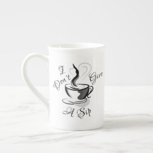 Tasse En Porcelaine Je ne donne pas de boue
