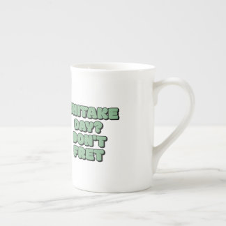 Tasse En Porcelaine Jour de Shiitake? ne vous inquiétez pas