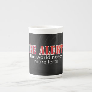 Tasse En Porcelaine Soyez alerte