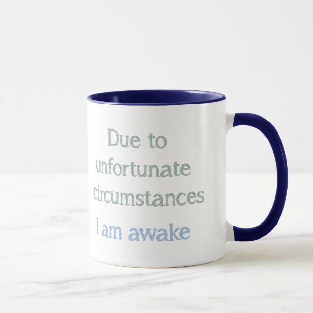 Tasse En raison de circonstances malheureuses je suis Aw (Droite)