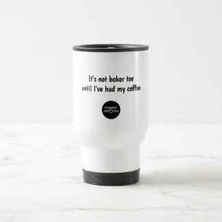 Tasse: Es ist nicht Boker Tov, bis ich meinen Reisebecher