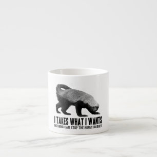 Tasse Expresso Blaireau de miel - I prend ce qu'I veut