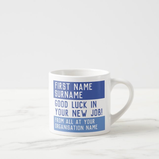 Tasse Expresso Bonne chance dans votre nouvel emploi - (Droite)