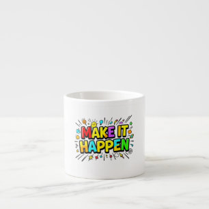 Tasse Expresso Citation de motivation colorée et audacieuse