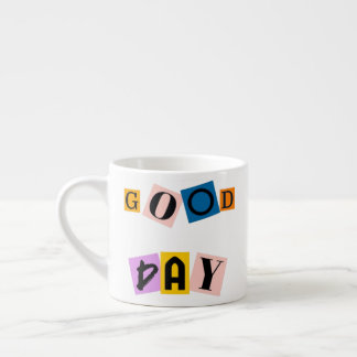 Tasse Expresso Coupe du café du bon jour