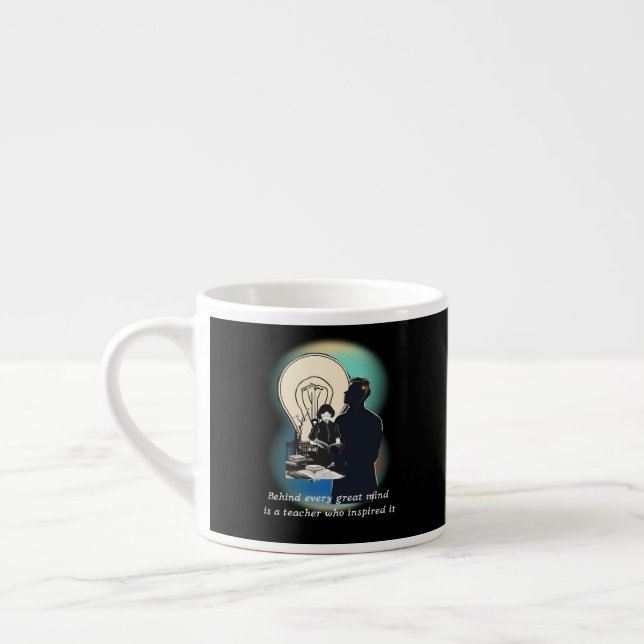 Tasse Expresso Derrière Chaque Grand Esprit Se Trouve Un Professe (Gauche)